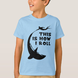 This Is How I Roll - Scuba Diving With Shark T-Shirt