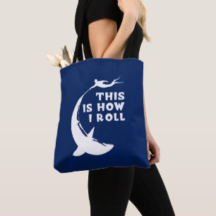 This Is How I Roll - Scuba Diving With Shark Tote Bag