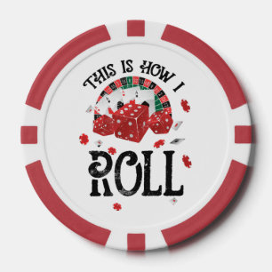 This is how I roll Shirt black Poker Chips