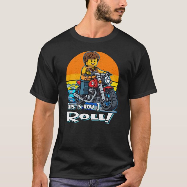 THIS IS HOW I ROLL T-Shirt (Front)