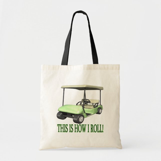 This Is How I Roll Tote Bag (Front)