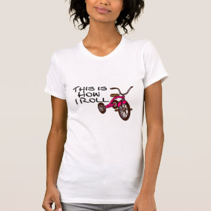 This Is How I Roll (Tricycle) T-Shirt