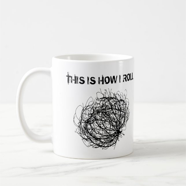 tHIS iS How I Roll Tumbleweed bush plant Art Coffee Mug (Left)