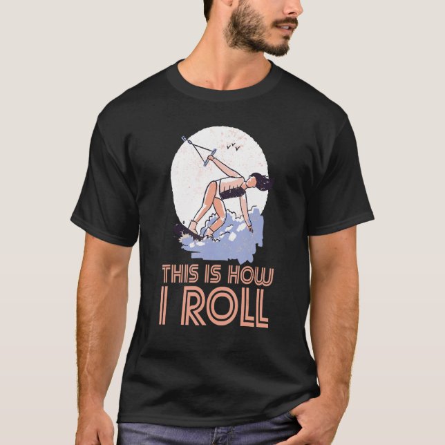 This Is How I Roll Wakeboarding Wakeboard Wake T-Shirt (Front)