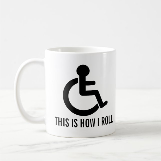 This is How I Roll Wheelchair Coffee Mug (Left)