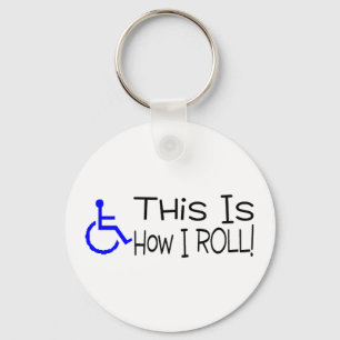 This Is How I Roll Wheelchair Keychain
