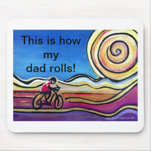 This is how my dad rolls (Cyclist) Mouse Pad