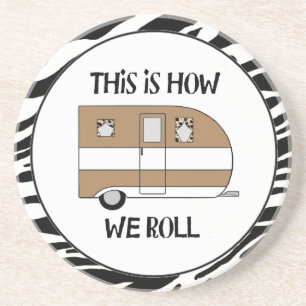 "This Is How We Roll" Coaster