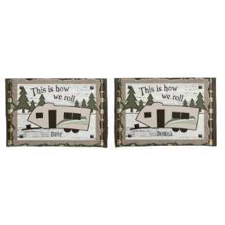 This is How We Roll Pillowcases