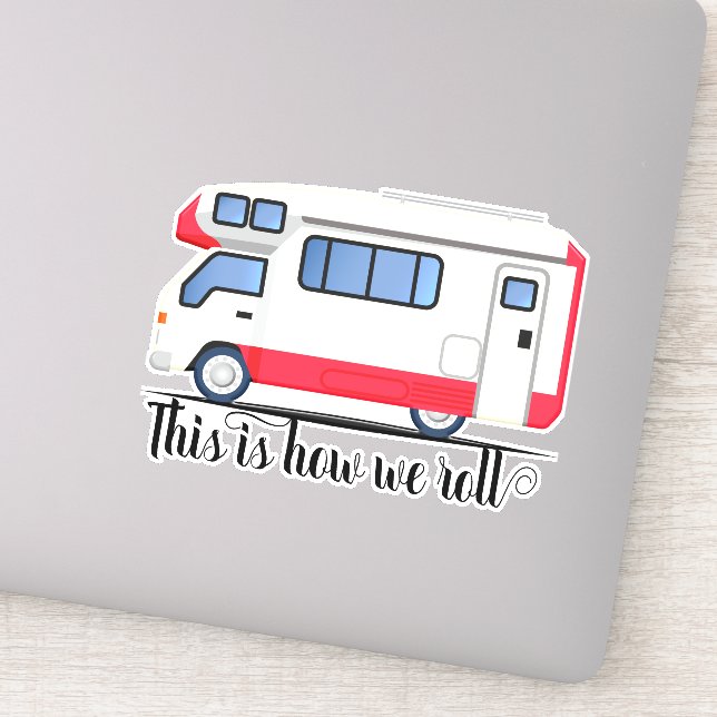 This is How we Roll RV Recreational Vehicle (Detail)