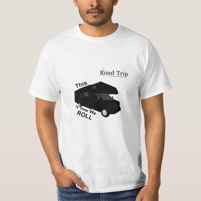 This is how We ROLL T-Shirt (Front)