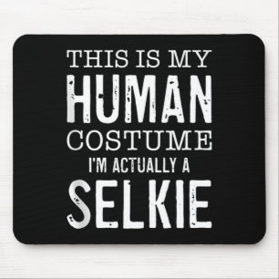 This Is Human Costume A Selkie Funny Halloween Mouse Pad