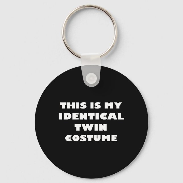 This is Identical Twin Costume Funny Halloween Keychain (Front)