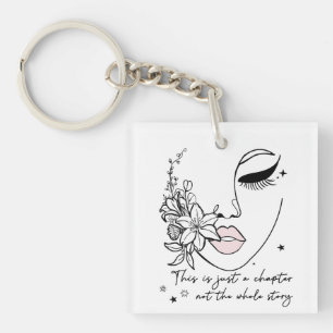 This is Just a Chapter Positive Quote Keychain