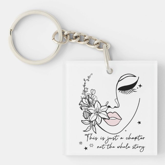 This is Just a Chapter Positive Quote  Keychain (Front)