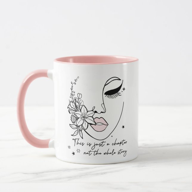 This is Just a Chapter Positive Quote  Mug (Left)