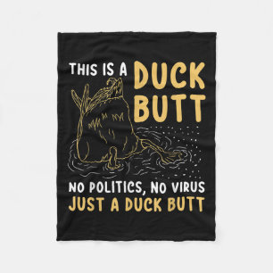 This Is Just A Duck Butt Funny Duck Lover Men & Fleece Blanket
