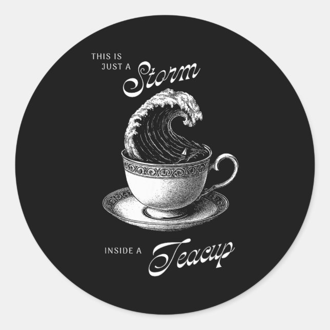 This Is Just A Inside A Teacup Funny Tea Lover Vin Classic Round Sticker (Front)