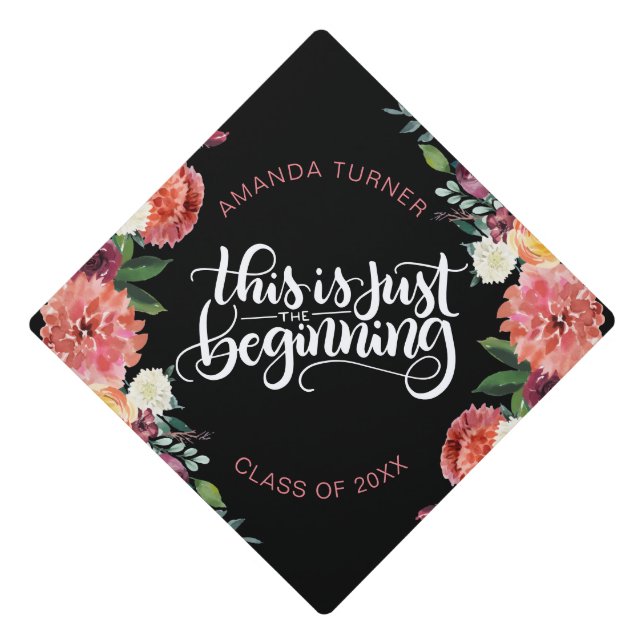 This is just the beginning - Inspirational - pink Graduation Cap Topper (Front)