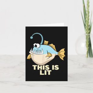 This Is Lit Angler Fish Monster Fishing Fisherman Card