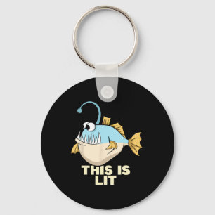 This Is Lit Angler Fish Monster Fishing Fisherman Keychain