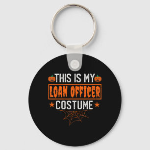 This Is Loan Officer Costume Shirt Funny Halloween Keychain