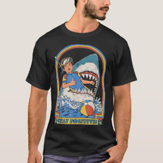 This Is Me Funny Stay Positive Shark Attack Retro  T-Shirt