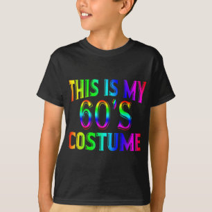 This is my 60's Costume 1960s Halloween Costume Gi T-Shirt