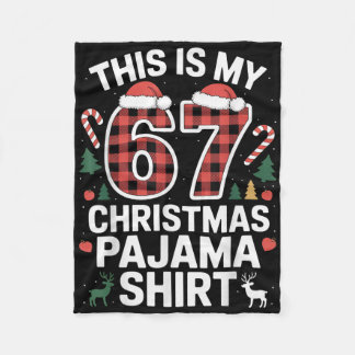 This Is My 67 Christmas Pajama  Fleece Blanket