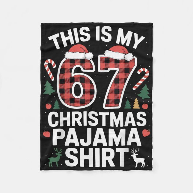This Is My 67 Christmas Pajama  Fleece Blanket (Front)