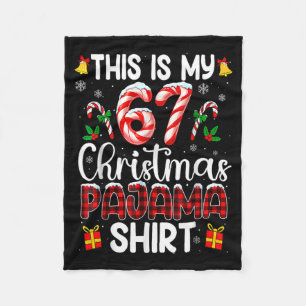 This Is My 67 Christmas Pajama Shirt Funny 67 Meme Fleece Blanket
