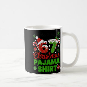 This Is My 67 Christmas Pajama Shirt Funny Six Sev Coffee Mug