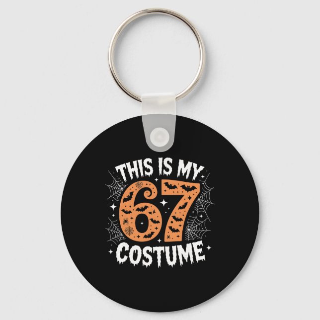 This Is My 67 Costume Lazy Brainrot Meme 67 Funny  Keychain (Front)