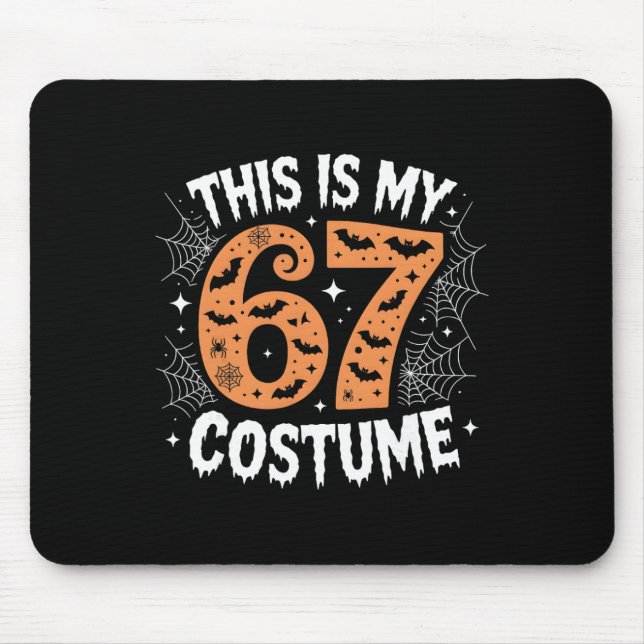 This Is My 67 Costume Lazy Brainrot Meme 67 Funny  Mouse Pad (Front)