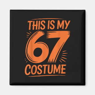 This Is My 67 Costume Meme Six Seven Boys Kids Men Magnet