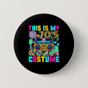 This Is My 70s Costume 1970s Party 70's Outfit Men 2 Inch Round Button