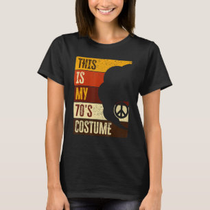 This Is My 70s Costume 70s Outfit For Women 1970s T-Shirt