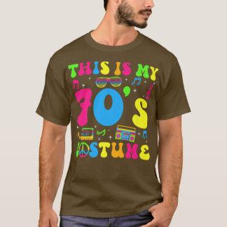 This Is My 70s Costume 70s Party 1970s Halloween C T-Shirt