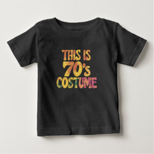 This Is My 70's Costume Groovy Tie Dye Halloween Baby T-Shirt