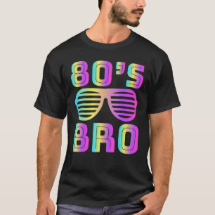 This Is My 80s Bro 80s 90s Party Retro Costume T-Shirt
