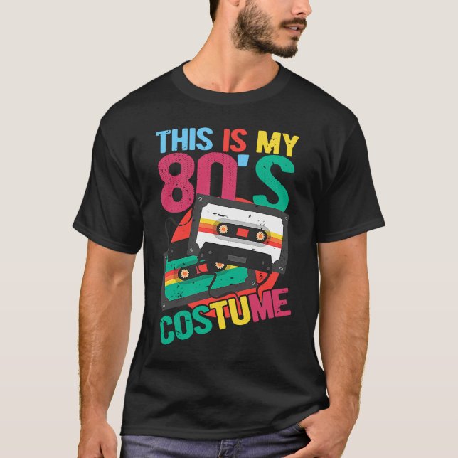 This Is My 80's Costume  Cassette 80's Music T-Shirt (Front)