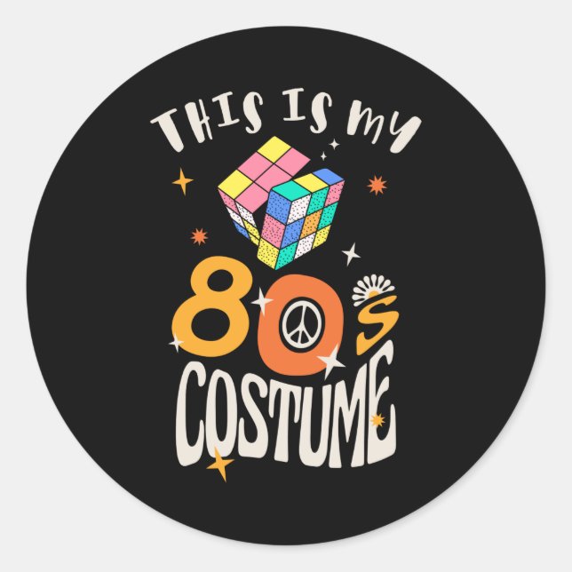 This is my 80s Costume Classic Round Sticker (Front)