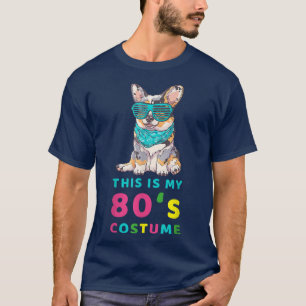 This is my 80s Costume Eighties Party Corgi Dog De T-Shirt