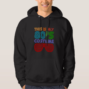 this is my 80s costume hoodie