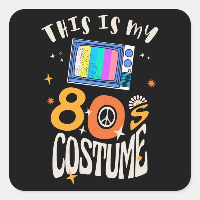 This is my 80s Costume Square Sticker (Front)