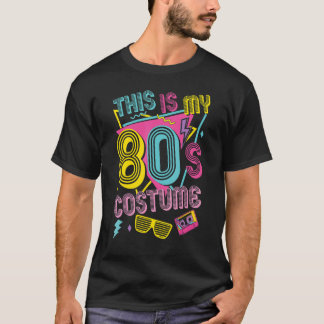 This Is My 80s Costume T-Shirt