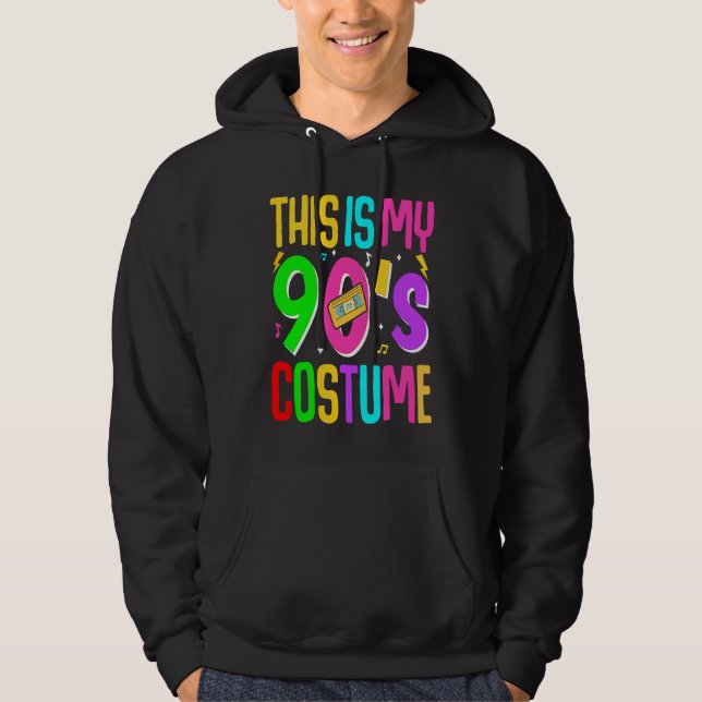 This Is My 90's Costume Hoodie (Front)