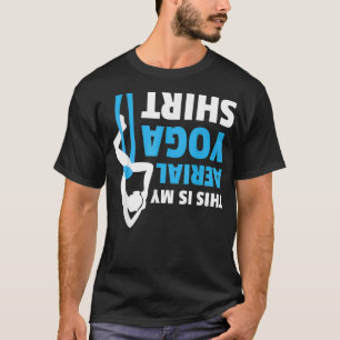 This Is My Aerial Yoga  Meditation Workout Mom Gif T-Shirt