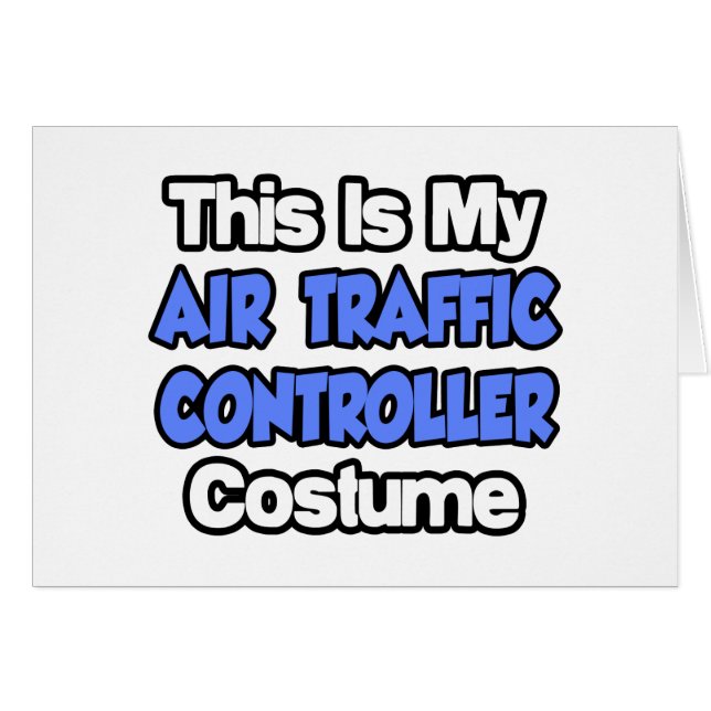 This Is My Air Traffic Controller Costume (Front Horizontal)