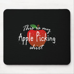 This is my apple picking Fun fall harvest Mouse Pad